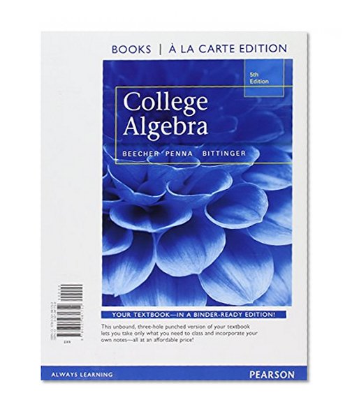 College Algebra, Books a la Carte Edition plus MyMathLab with Pearson eText, Access Card Package (5th Edition)