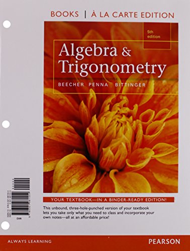 Algebra and Trigonometry, Books a la Carte Edition plus MyMathLab with Pearson etext, Access Card Package (5th Edition)