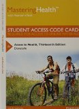 MasteringHealth with Pearson eText -- Standalone Access Card -- for Access to Health (13th Edition)