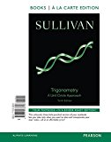 Trigonometry: A Unit Circle Approach, Books A La Carte Edition (10th Edition)