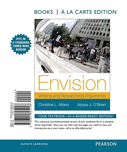 Envision: Writing and Researching Arguments, Books a la Carte Plus MyWritingLab -- Access Card Package (4th Edition)