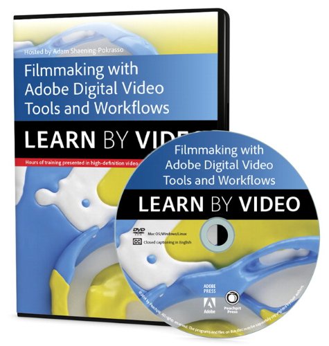 Filmmaking Workflows with Adobe Pro Video Tools: Learn by Video