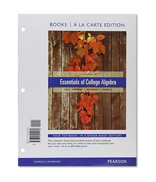 Essentials of College Algebra with Integrated Review, Books a la Carte Edition, plus MML Student Access Card and sticker