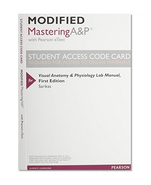 Modified MasteringA&P with Pearson eText -- ValuePack Access Card -- for Visual Anatomy & Physiology Lab Manual