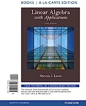 Linear Algebra with Applications, Books a la Carte Edition (9th Edition)