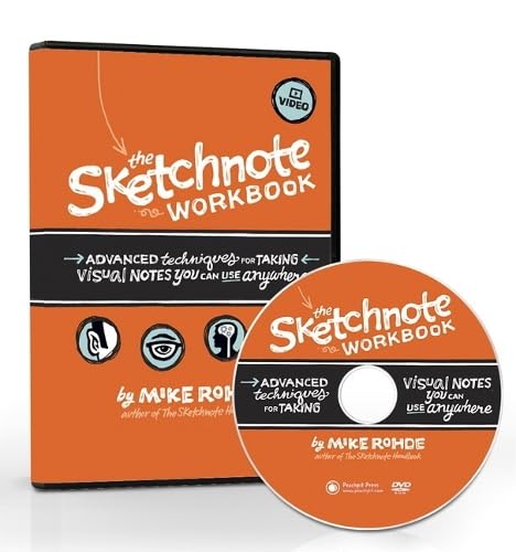 The Sketchnote Workbook Video: Advanced techniques for taking visual notes you can use anywhere