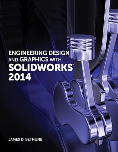Engineering Design and Graphics with SolidWorks 2014