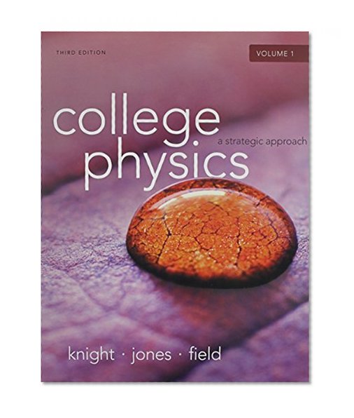 College Physics: A Strategic Approach Volume 1 (Chs.1-16) & MasteringPhysics with Pearson eText -- ValuePack Access Card Package