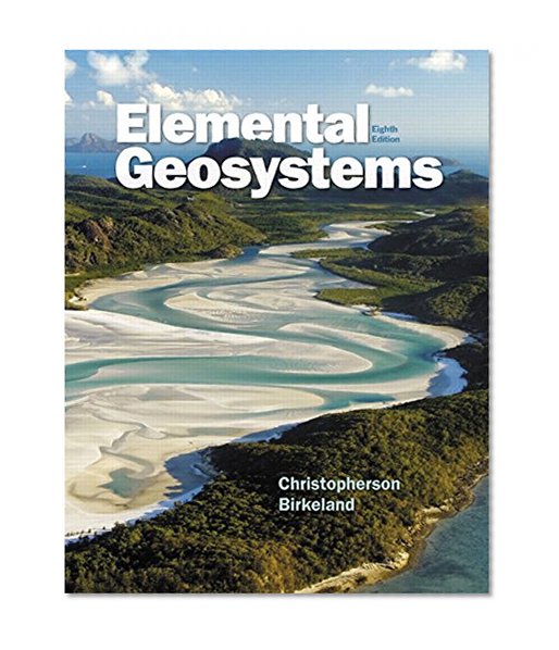 MasteringGeography with Pearson eText -- Standalone Access Card -- for Elemental Geosystems (8th Edition)