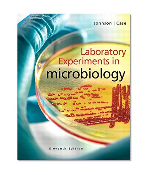 Book Cover Laboratory Experiments in Microbiology (11th Edition)