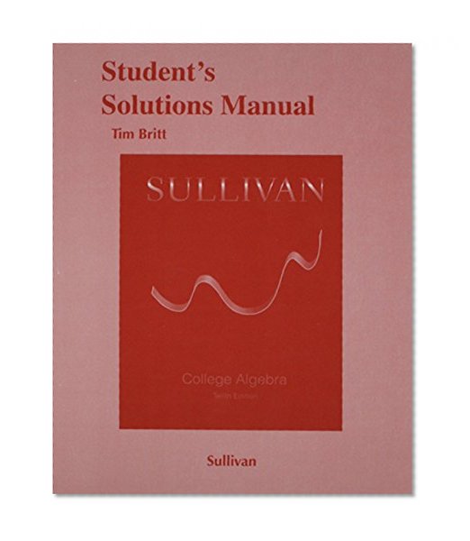 Student's Solutions Manual (valuepack) for College Algebra