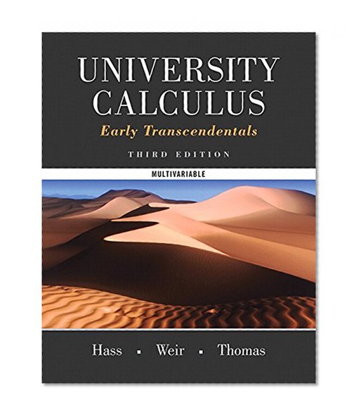 University Calculus, Early Transcendentals, Multivariable (3rd Edition) - Chapters - 9-17