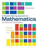 Problem Solving Approach to Mathematics for Elementary School Teachers, A, Plus MyMathLab -- Access Card Package (12th Edition)