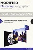 Modified Mastering Geography with Pearson eText -- Standalone Access Card -- for Elemental Geosystems