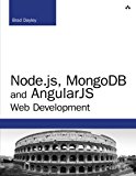 Node.js, MongoDB, and AngularJS Web Development (Developer's Library)
