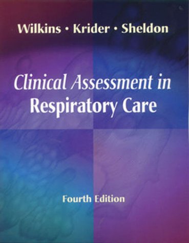 Clinical Assessment in Respiratory Care, 4e