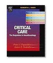 Critical Care: A Volume in the Requisites in Anesthesiology Series