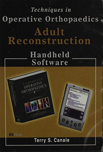 Techniques in Operative Orthopaedics:  Set, Handheld Software CD-ROM with Windows Installers for PDA: Techniques in Operative Orthopaedics: Adult Reconstruction, CD-ROM PDA Software, 1e