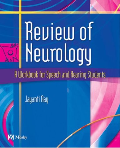 Review of Neurology -- A Workbook for Speech and Hearing Students with CD-ROM