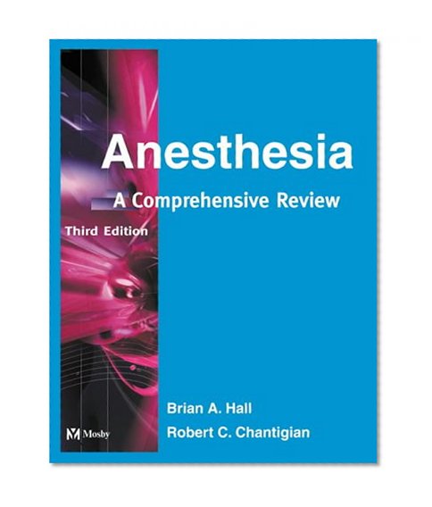 Anesthesia: A Comprehensive Review, 3e