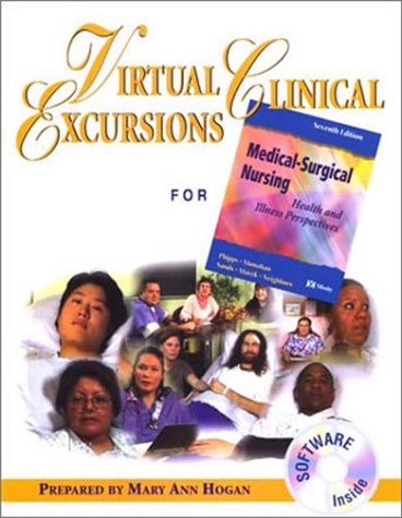 Virtual Clinical Excursions 1.0 to Accompany Medical-Surgical Nursing: Health and Illness Perspectives, 7e