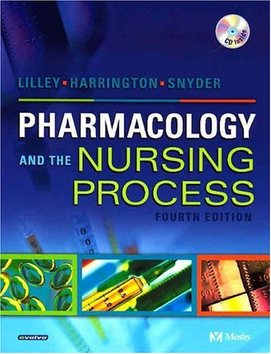 Pharmacology and the Nursing Process, 4e
