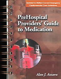 PreHospital Providers' Guide to Medication (Revised Reprint), 1e