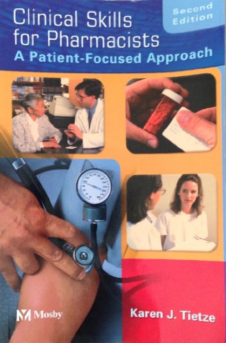 Clinical Skills for Pharmacists: A Patient-Focused Approach