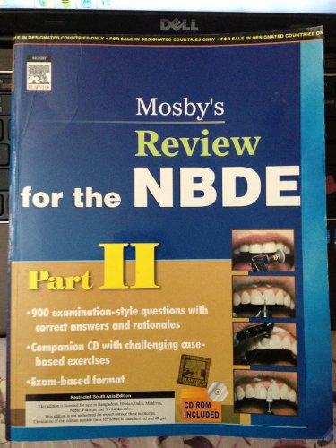 Mosby's Review for the NBDE, Part II, 1e (Mosby's Review for the Nbde: Part 2 (National Board Dental Examination)) (Pt. 2)