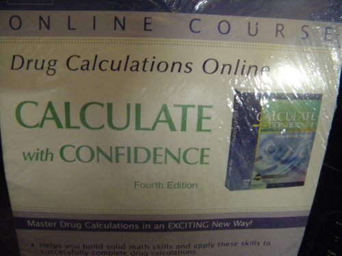 Drug Calculations Online for Calculate with Confidence (Access Code), 4e (Evolve Online Course)