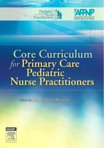 Core Curriculum for Primary Care Pediatric Nurse Practitioners, 1e