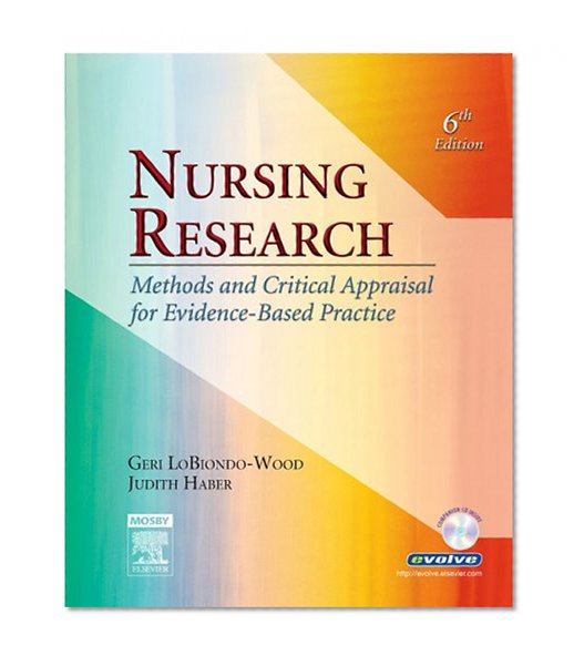 Nursing Research: Methods and Critical Appraisal for Evidence-Based Practice