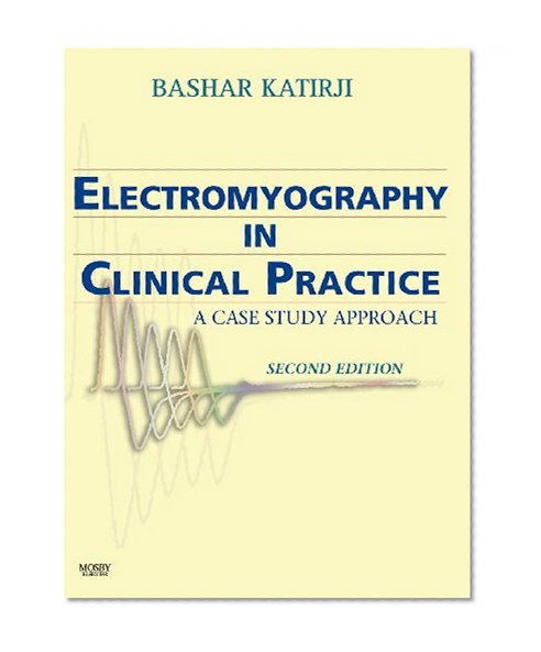 Electromyography in Clinical Practice: A Case Study Approach, 2e
