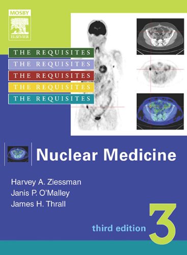 Nuclear Medicine: The Requisites, Third Edition (Requisites in Radiology)