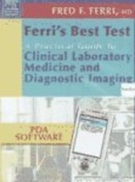 Ferri's Best Test CD-ROM PDA Software: A Practical Guide to Clinical Laboratory Medicine and Diagnostic Imaging