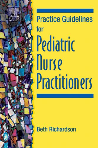 Practice Guidelines for Pediatric Nurse Practitioners, 1e