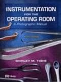 Instrumentation for the Operating Room: A Photographic Manual, 6e
