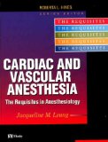 Cardiac and Vascular Anesthesia: Requisites in Anesthesia Series