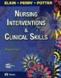 Nursing Interventions and Clinical Skills, 3e