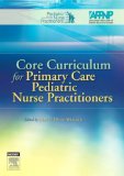 Core Curriculum for Primary Care Pediatric Nurse Practitioners, 1e