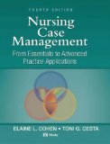 Nursing Case Management: From Essentials to Advanced Practice Applications, 4e (Nursing Case Management: From Essentials to Adv Prac App (Co)