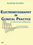 Electromyography in Clinical Practice: A Case Study Approach, 2e