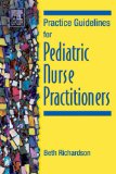 Practice Guidelines for Pediatric Nurse Practitioners, 1e