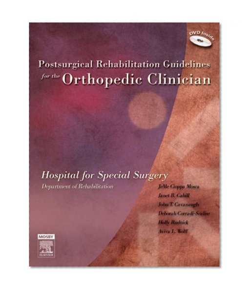 Post-Surgical Rehabilitation Guidelines for the Orthopedic Clinician
