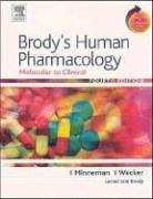 Brody's Human Pharmacology: Molecular to Clinical With STUDENT CONSULT Online Access, 4e (Human Pharmacology (Brody))