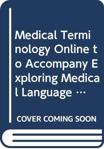 Medical Terminology Online to Accompany Exploring Medical Language (User Guide, Access Code and Textbook Package)
