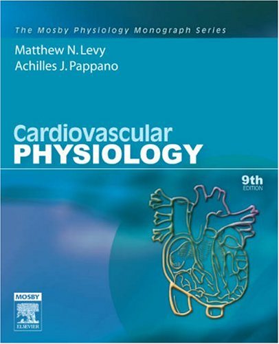 Cardiovascular Physiology: Mosby Physiology Monograph Series, 9e (Mosby's Physiology Monograph)