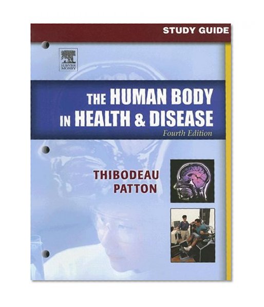 Study Guide to Accompany The Human Body in Health & Disease, 4e