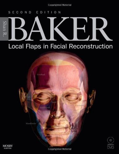 Local Flaps in Facial Reconstruction: Text with DVD
