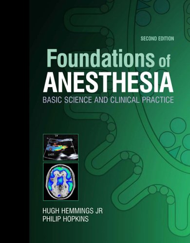 Foundations of Anesthesia: Basic Sciences for Clinical Practice, 2e
